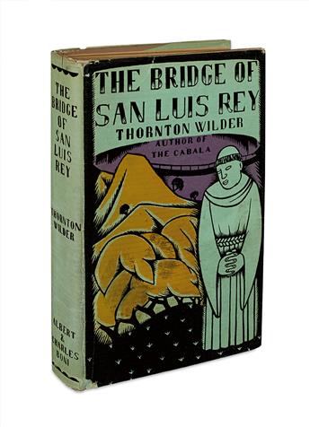 WILDER, THORNTON. The Bridge of San Luis Rey.